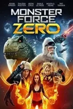 Отряд монстров Зеро / Monster Force Zero 2020 скачать через торрент в хорошем качестве