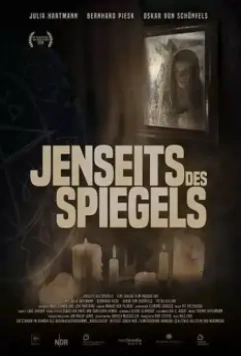 По ту сторону зеркала / Jenseits des Spiegels 2018 скачать через торрент в хорошем качестве