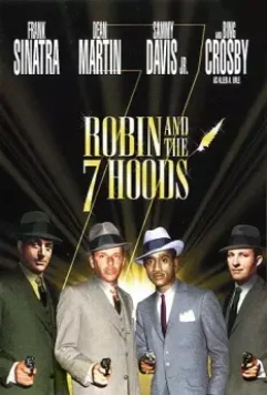 Робин и 7 гангстеров / Robin and the 7 Hoods 1964 скачать через торрент в хорошем качестве