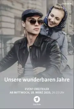 Наши чудесные годы / Unsere wunderbaren Jahre 2020 скачать через торрент в хорошем качестве
