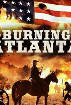 Сражение за Атланту / The Burning of Atlanta 2020 скачать через торрент в хорошем качестве