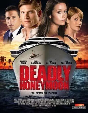Смертельный медовый месяц / Deadly Honeymoon 2010 скачать через торрент в хорошем качестве