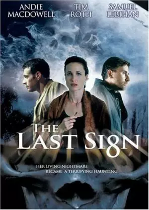 Последний знак / The Last Sign 2005 скачать через торрент в хорошем качестве