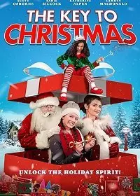 Ключ к Рождеству / The Key to Christmas 2020 скачать через торрент в хорошем качестве