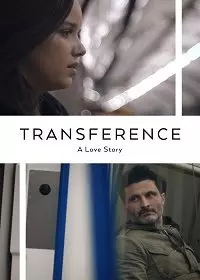 Перенос: История Любви / Transference: A Love Story 2020 скачать через торрент в хорошем качестве