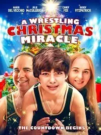 Рождественский переворот / A Wrestling Christmas Miracle 2020 скачать через торрент в хорошем качестве