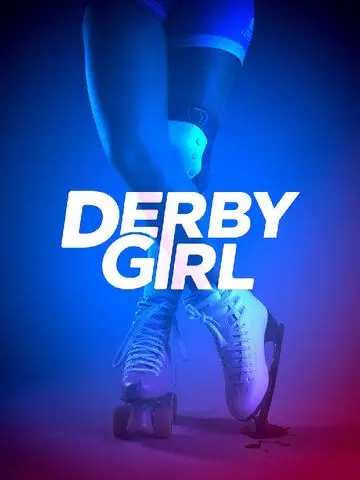 Роллерша / Derby Girl 2020 скачать через торрент в хорошем качестве