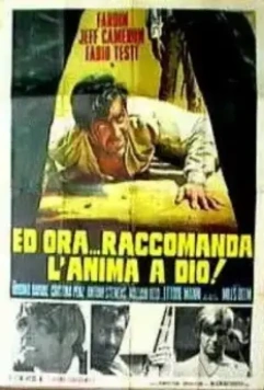 А сейчас... отдай Господу душу! / Ed ora... raccomanda l'anima a Dio! 1968 скачать через торрент в хорошем качестве