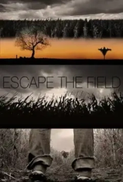 Побег с поля / Escape The Field 2021 скачать через торрент в хорошем качестве