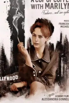 Чашка кофе с Мэрилин / A Cup of Coffee with Marilyn 2019 скачать через торрент в хорошем качестве