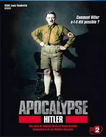 Апокалипсис: Гитлер / Apocalypse: Hitler 2011 скачать через торрент в хорошем качестве