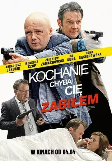 Дорогая, похоже, я тебя убил / Kochanie, chyba cię zabiłem 2014 скачать через торрент в хорошем качестве