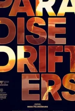 Вечные скитальцы / Paradise Drifters 2020 скачать через торрент в хорошем качестве