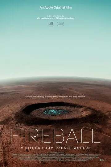 Кометы и метеориты: Гости из далёких миров / Fireball: Visitors from Darker Worlds 2020 скачать через торрент в хорошем качестве