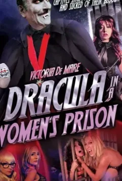 Dracula in a Women's Prison 2017 скачать через торрент в хорошем качестве