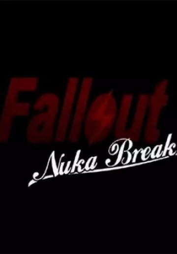 Фоллаут: Ядерный перекур / Fallout: Nuka Break 2011 скачать через торрент в хорошем качестве