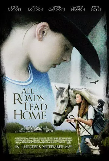 Все дороги ведут домой / All Roads Lead Home 2008 скачать через торрент в хорошем качестве