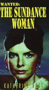 Разыскивается: Женщина Санденса / Wanted: The Sundance Woman 1976 скачать через торрент в хорошем качестве
