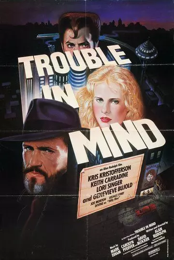 Сумятица в мыслях / Trouble in Mind 1985 скачать через торрент в хорошем качестве