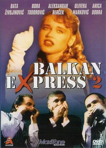 Балканский экспресс 2 / Balkan ekspres 2 1989 скачать через торрент в хорошем качестве