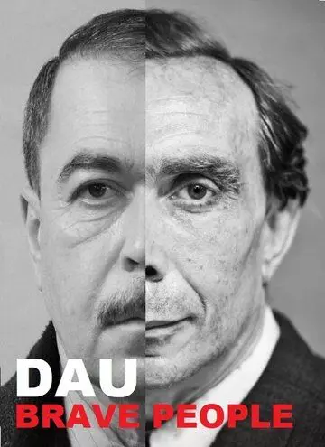 ДАУ. Смелые люди / DAU. Brave People 2020 скачать через торрент в хорошем качестве