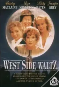 Вестсайдский вальс / The West Side Waltz 1995 скачать через торрент в хорошем качестве