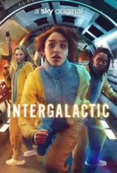 Интергалактик / Intergalactic 2021 скачать через торрент в хорошем качестве