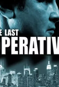 Последний агент / The Last Operative 2019 скачать через торрент в хорошем качестве