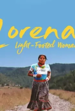 Быстроногая Мария Лорено / Lorena, La de pies ligeros 2019 скачать через торрент в хорошем качестве