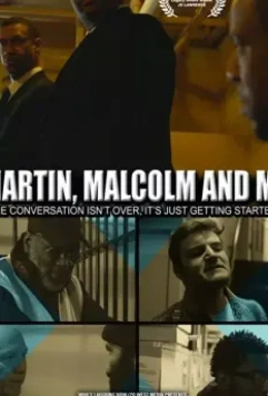История Джей Ди ЛОуренса: Мартин, МАлкольм и я / JD Lawrence's Martin, Malcolm & Me 2019 скачать через торрент в хорошем качестве