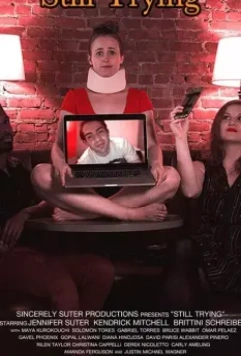 Ещё одна попытка / Still Trying 2019 скачать через торрент в хорошем качестве