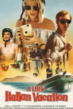 A Little Italian Vacation / A Little Italian Vacation 2021 скачать через торрент в хорошем качестве