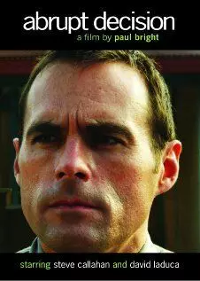Внезапное решение / Abrupt Decision 2011 скачать через торрент в хорошем качестве