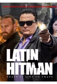 Latin Hitman / Latin Hitman 2020 скачать через торрент в хорошем качестве