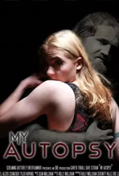 Мое вскрытие / My Autopsy 2020 скачать через торрент в хорошем качестве