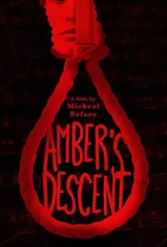Падение Эмбер / Amber's Descent 2020 скачать через торрент в хорошем качестве