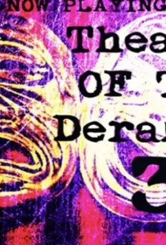 Театр сумасшедших 3 / Theatre of the Deranged III 2019 скачать через торрент в хорошем качестве