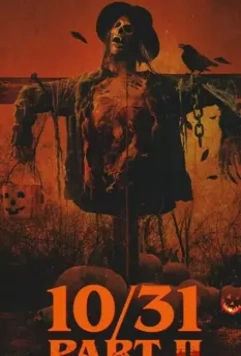 10/31 Часть вторая / 10/31 Part 2 2019 скачать через торрент в хорошем качестве