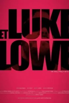Достать Люка Лоу / Get Luke Lowe 2020 скачать через торрент в хорошем качестве