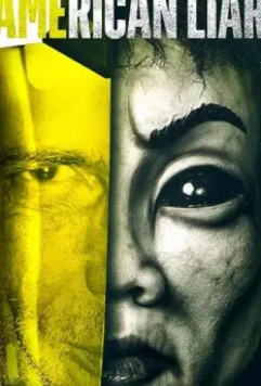 Ложь по-американски / American Liar 2021 скачать через торрент в хорошем качестве