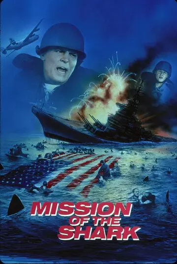 Миссия акулы - Сага о корабле США Индианаполис / Mission of the Shark: The Saga of the U.S.S. Indianapolis 1991 скачать через торрент в хорошем качестве