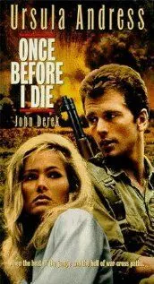 Однажды, прежде чем я умру / Once Before I Die 1966 скачать через торрент в хорошем качестве
