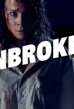 Несломленная / Unbroken 2021 скачать через торрент в хорошем качестве