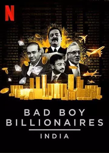 Плохие миллиардеры: Индия / Bad Boy Billionaires: India 2020 скачать через торрент в хорошем качестве