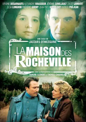 Дом Рошвилей / La maison des Rocheville 2010 скачать через торрент в хорошем качестве