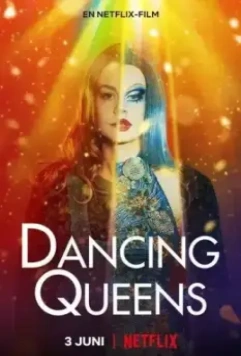 Танцующие королевы / Dancing Queens 2021 скачать через торрент в хорошем качестве