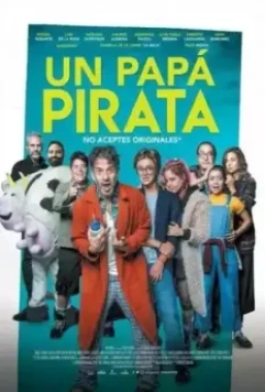 Мой папа - пират / Un Papá Pirata 2019 скачать через торрент в хорошем качестве