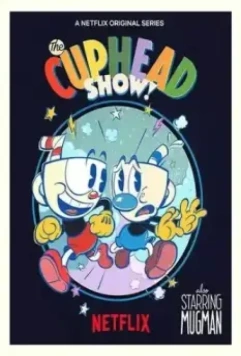Шоу Капхэда! / The Cuphead Show! 2021 скачать через торрент в хорошем качестве