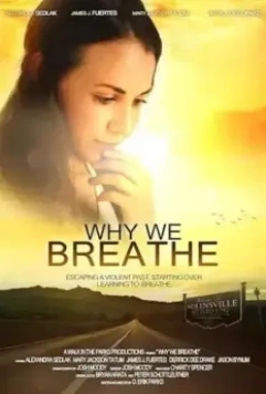 Зачем мы дышим / Why We Breathe 2019 скачать через торрент в хорошем качестве