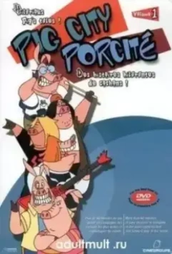 Свин Сити / Pig City 2002 скачать через торрент в хорошем качестве